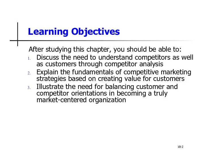 Learning Objectives After studying this chapter, you should be able to: Discuss the
