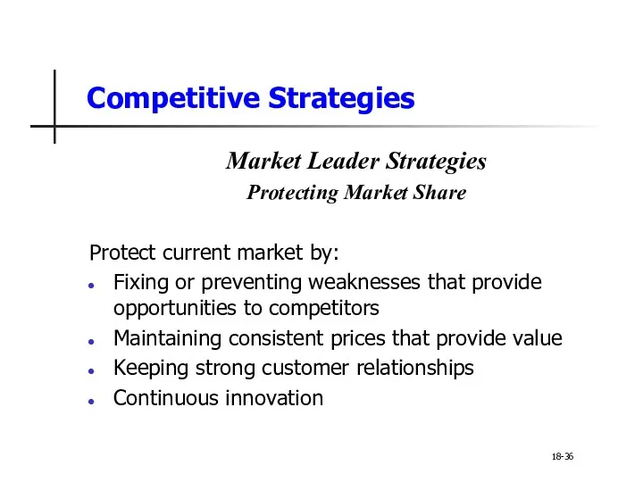 Competitive Strategies Market Leader Strategies Protecting Market Share Protect current