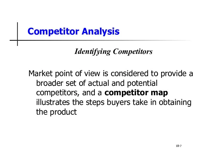 Competitor Analysis Identifying Competitors Market point of view is considered to provide a