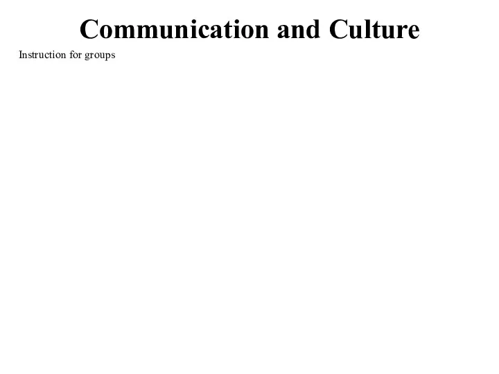 Communication and Culture Instruction for groups