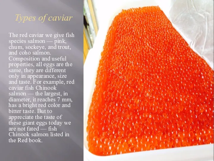 Types of caviar The red caviar we give fish species