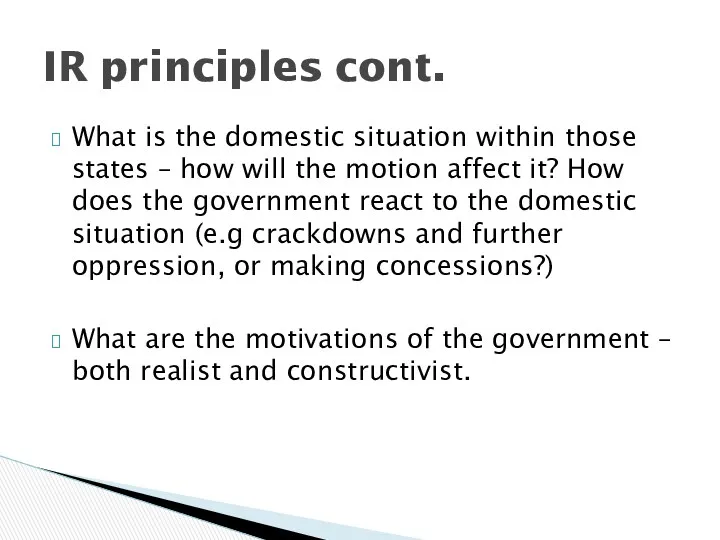 What is the domestic situation within those states – how