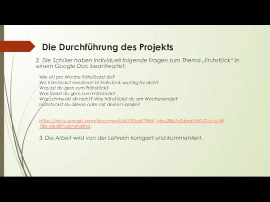 Die Durchführung des Projekts Wie oft pro Woche frühstückst du?