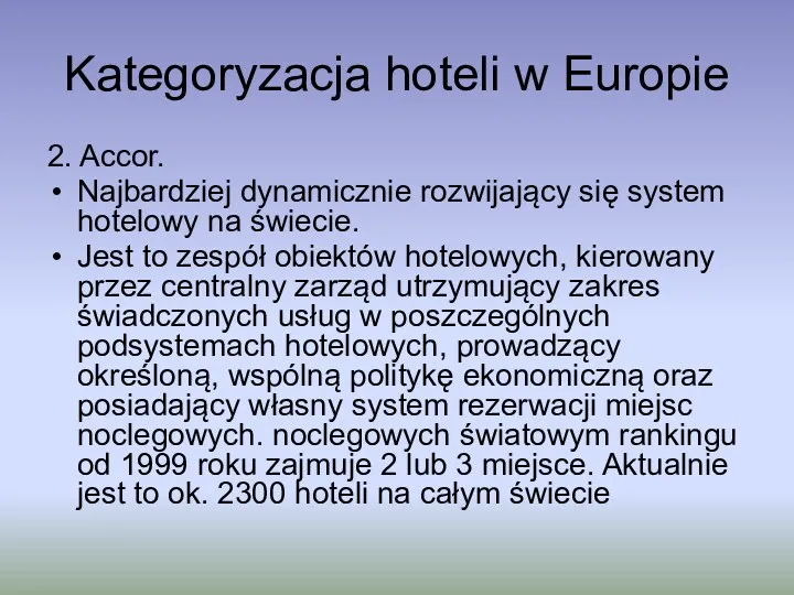 Kategoryzacja hoteli w Europie 2. Accor. Najbardziej dynamicznie rozwijający się