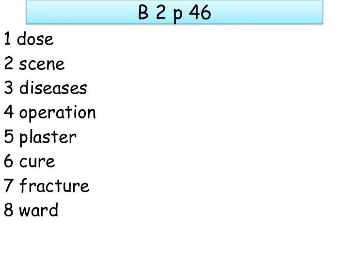 B 2 p 46 1 dose 2 scene 3 diseases