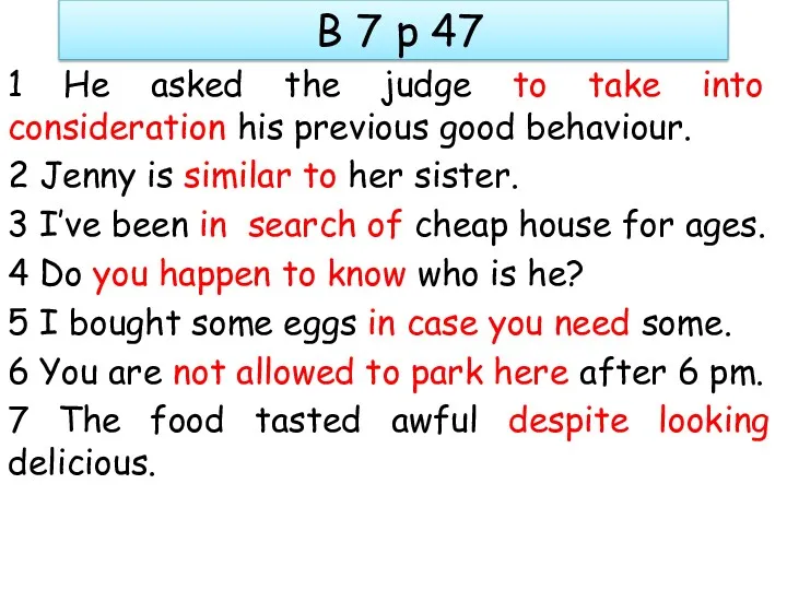 B 7 p 47 1 He asked the judge to