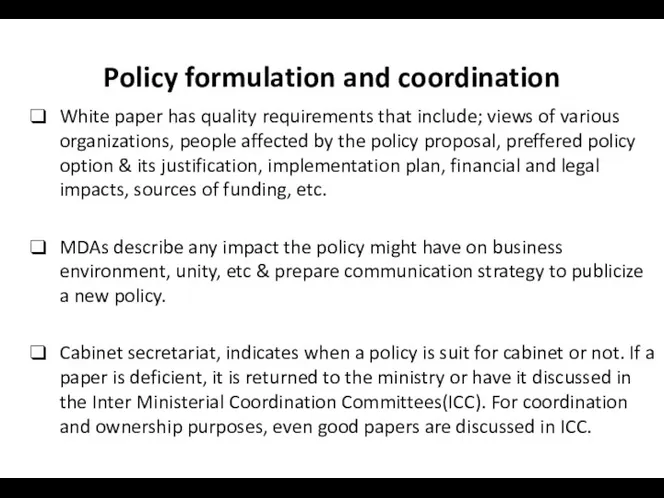 Policy formulation and coordination White paper has quality requirements that