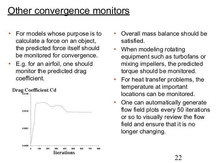 Other convergence monitors For models whose purpose is to calculate