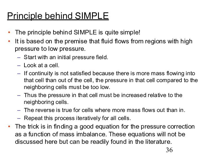 Principle behind SIMPLE The principle behind SIMPLE is quite simple!