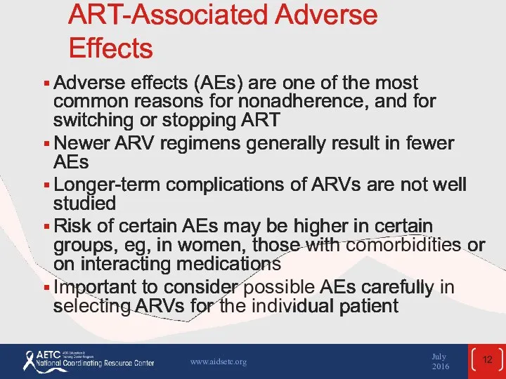ART-Associated Adverse Effects Adverse effects (AEs) are one of the