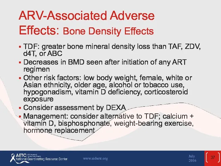 ARV-Associated Adverse Effects: Bone Density Effects TDF: greater bone mineral