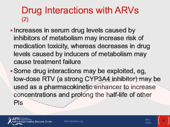 Drug Interactions with ARVs (2) Increases in serum drug levels