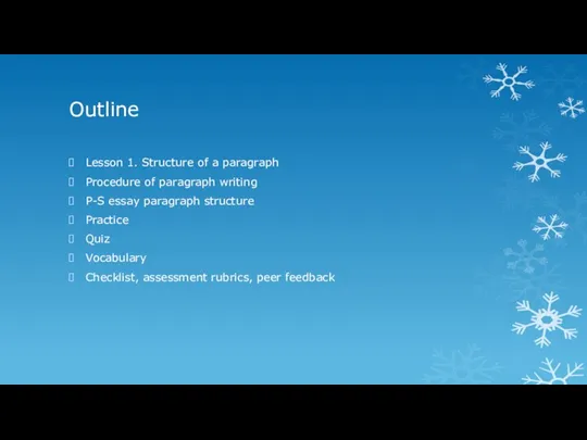 Outline Lesson 1. Structure of a paragraph Procedure of paragraph