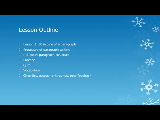 Lesson Outline Lesson 1. Structure of a paragraph Procedure of