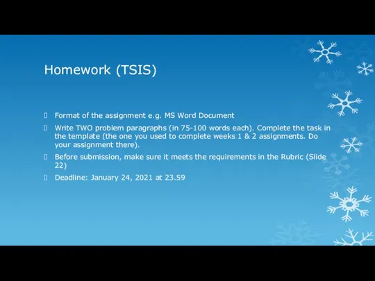 Homework (TSIS) Format of the assignment e.g. MS Word Document