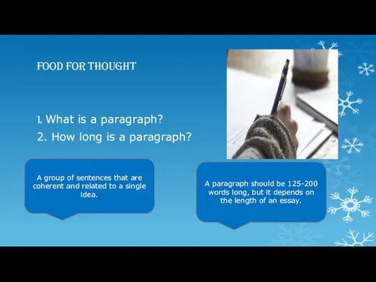 Food for thought 1. What is a paragraph? 2. How