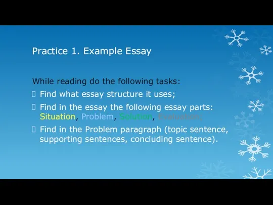 Practice 1. Example Essay While reading do the following tasks: