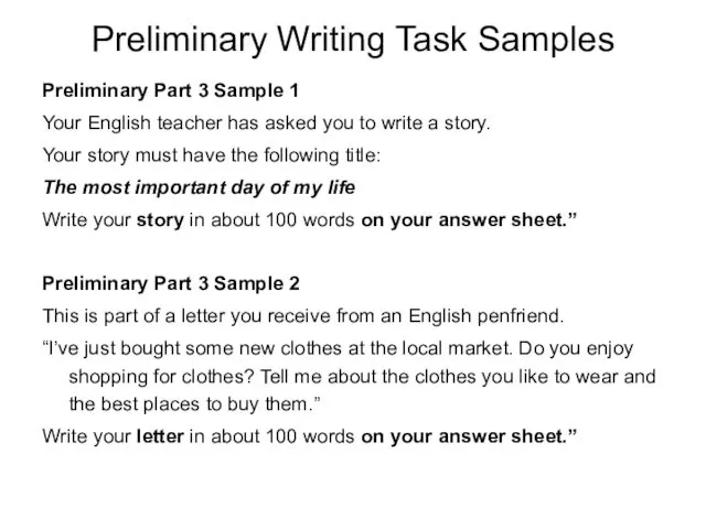 Preliminary Writing Task Samples Preliminary Part 3 Sample 1 Your English teacher has