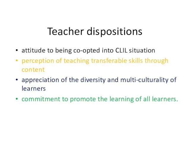 Teacher dispositions attitude to being co-opted into CLIL situation perception
