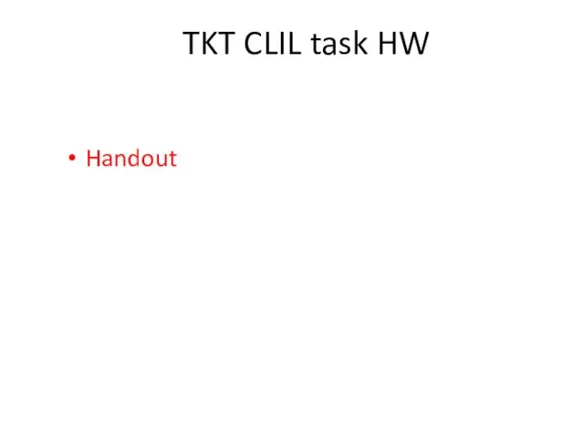 TKT CLIL task HW Handout