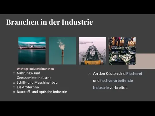 Branchen in der Industrie An den Küsten sind Fischerei und