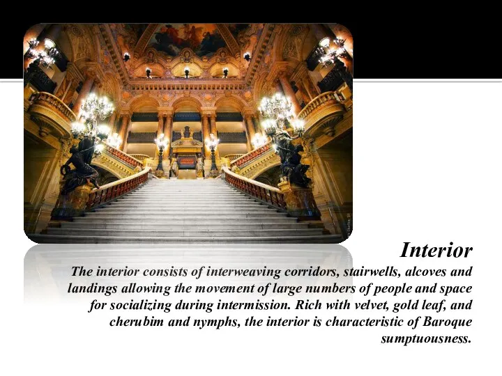 Interior The interior consists of interweaving corridors, stairwells, alcoves and