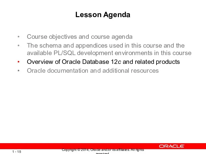 Lesson Agenda Course objectives and course agenda The schema and