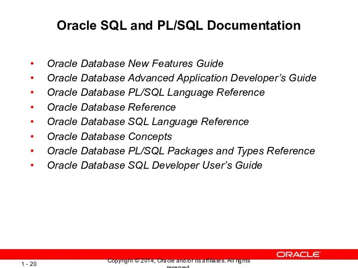 Oracle SQL and PL/SQL Documentation Oracle Database New Features Guide Oracle Database Advanced