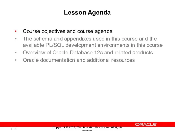 Lesson Agenda Course objectives and course agenda The schema and