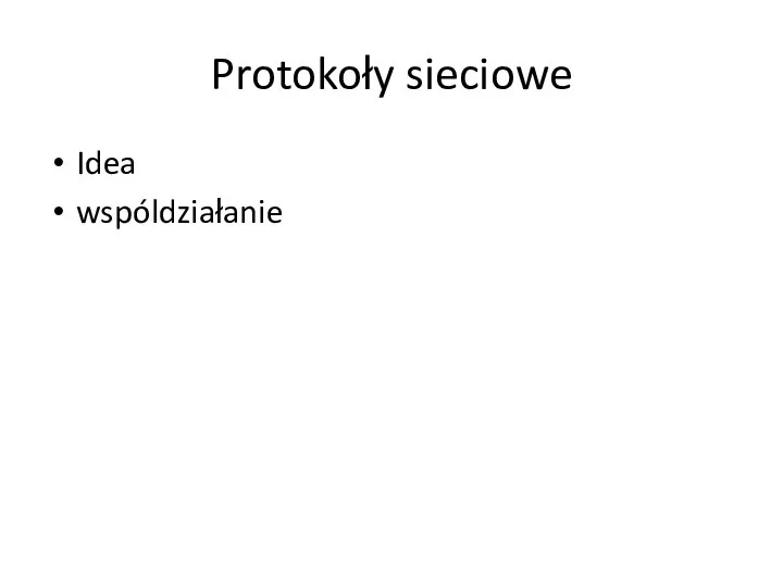 Protokoły sieciowe Idea wspóldziałanie