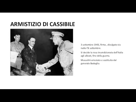 ARMISTIZIO DI CASSIBILE 3 settembre 1943, firma , divulgato via