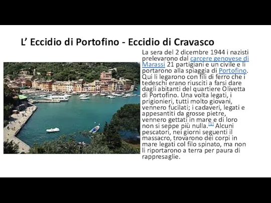 L’ Eccidio di Portofino - Eccidio di Cravasco La sera