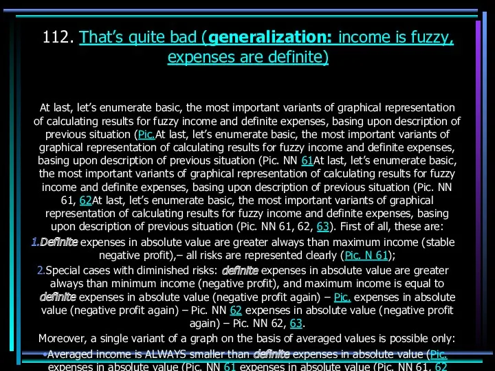 112. That’s quite bad (generalization: income is fuzzy, expenses are