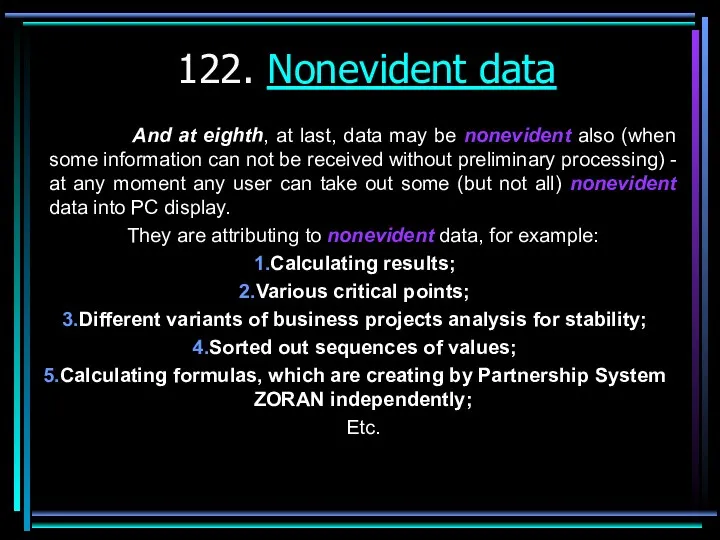 122. Nonevident data And at eighth, at last, data may