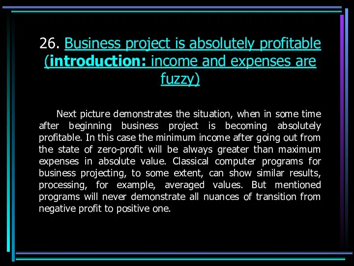26. Business project is absolutely profitable (introduction: income and expenses