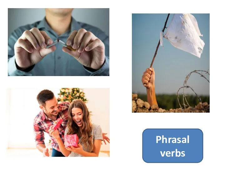 give up give in give away Phrasal verbs