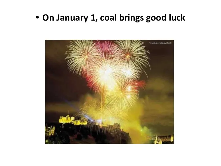 On January 1, coal brings good luck