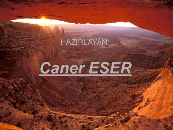 Hazirlayan. Caner Eser