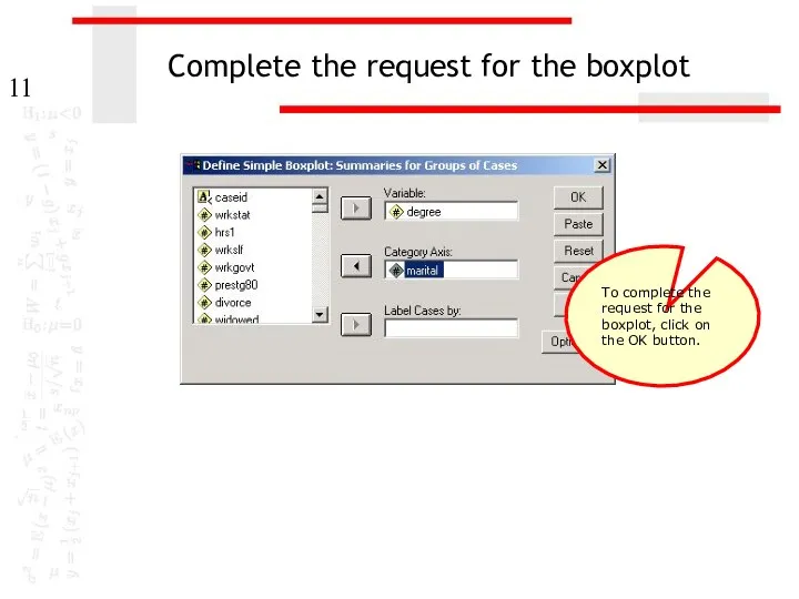 Complete the request for the boxplot To complete the request