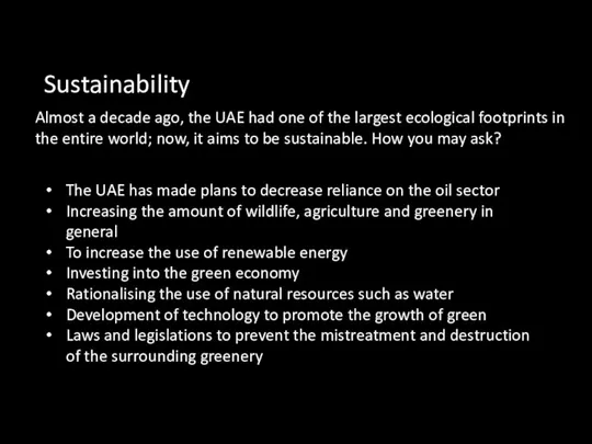 Sustainability Almost a decade ago, the UAE had one of