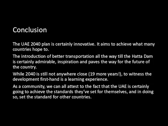 Conclusion The UAE 2040 plan is certainly innovative. It aims