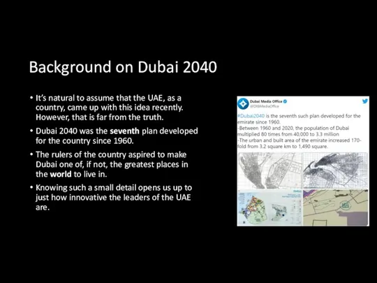 Background on Dubai 2040 It’s natural to assume that the