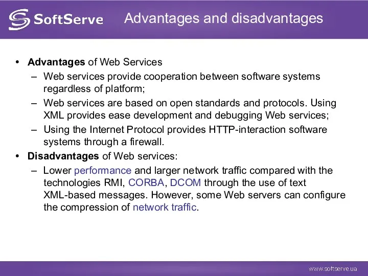 Advantages and disadvantages Advantages of Web Services Web services provide