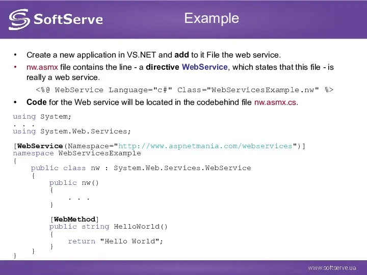 Example Create a new application in VS.NET and add to