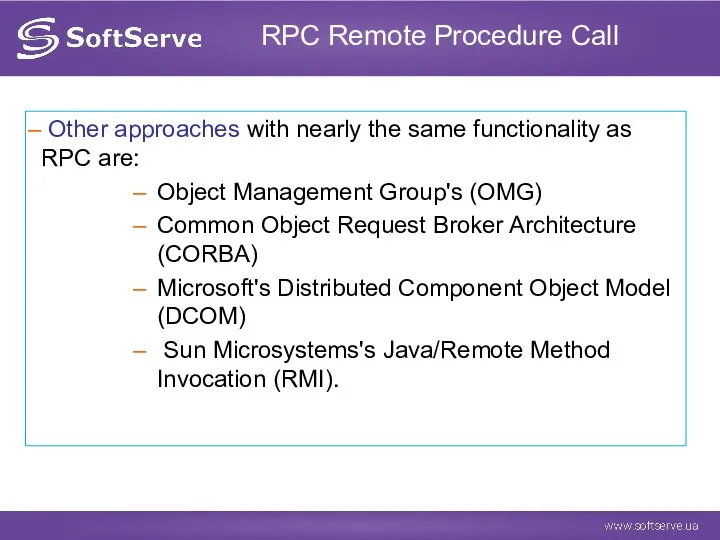 RPC Remote Procedure Call Other approaches with nearly the same