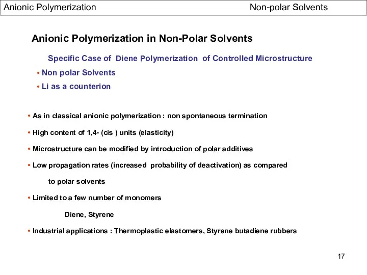 Anionic Polymerization in Non-Polar Solvents Specific Case of Diene Polymerization