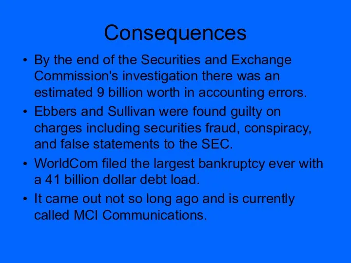 Consequences By the end of the Securities and Exchange Commission's