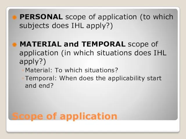 Scope of application PERSONAL scope of application (to which subjects