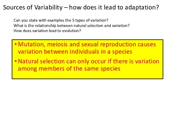 Sources of Variability – how does it lead to adaptation?