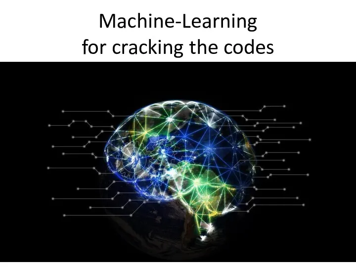 Machine-Learning for cracking the codes